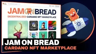JamOnBread | Decentralized Cardano NFT Marketplace &ndash; How to Buy Your First NFT 🍞