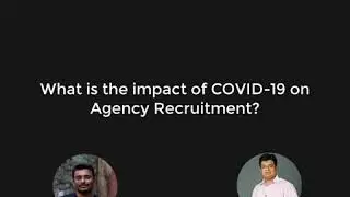 COVID-19:  Hidden Opportunity For Insurance Agency Recruitment