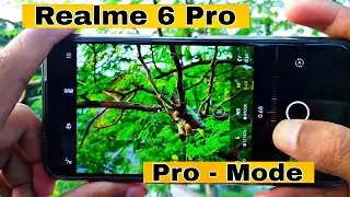 Realme 6 pro Expert Mode (pro mode) Like dslr 🔥🔥🔥