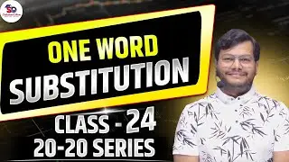 One Word Substitution Class 24 By Manu Sir | 20 Daily One Word | Competitive Exams