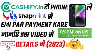 How to buy a phone on EMI from Cashify | Cashify Refurbished Phones | How to buy a mobile from Sn...