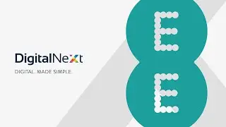 EE & Digital Next - Working Smarter Together