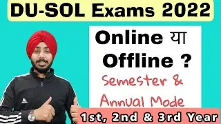 DU-SOL Exams Update 2022 | Online Vs Offline | 1st, 2nd & 3rd Year | Jasmeet Classes