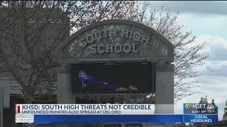 Reports of threats to South High School are 'unfounded': KHSD