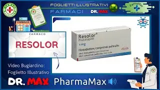 ❓ Cos'&egrave; il 💊 Farmaco RESOLOR 🗺️ Foglietto Illustrativo Bugiardino Salute