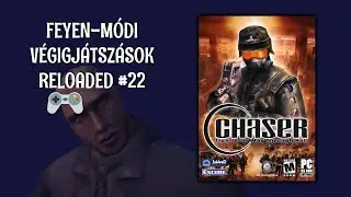 Feyen-m&oacute;di v&eacute;gigj&aacute;tsz&aacute;sok Reloaded #22 - Chaser (PC - 2003) 1. r&eacute;sz