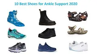 10 Best Shoes for Ankle Support 2020