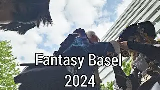 Fantasy Basel 2024 Vlog