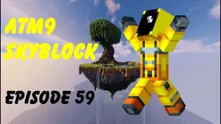 [ATM 9] Skyblock! Episode 59: Flower Magic and Dungeons!