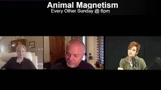 Animal Magnetism,  April 21st, 2019, with guest Paula Munier.