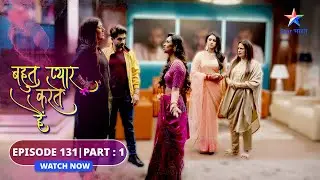 EPISODE-131 Part 1 | Bohot Pyaar Karte Hai | Laut aayi Kadambari | बहुत प्यार करते हैं #starbharat