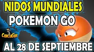 🚨 Nidos Mundiales POKEMON GO Migracion valida hasta el 28 DE SEPTIEMBRE