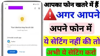 Your Device Is In Danger Android | Mobile Safe Kaise Rakhe | Android Phone Security Tips 