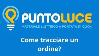 Come Tracciare il tuo Ordine su Punto Luce