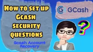 HOW TO SET UP GCASH SECURITY QUESTIONS | GCASH ACCOUNT RECOVERY