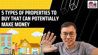5 Types of Properties To Buy That Can Potentially Make Money