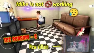 Ice Scream - 6 : Mike is not working || Mike Not Work || #24