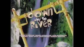 Down By The River (5 - PRETTY GIRL - SANCHEZ)