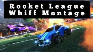 Rocket League Whiff Montage