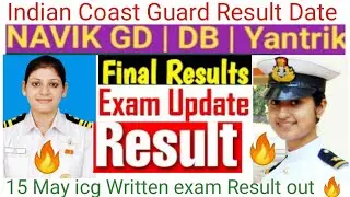 Indian Coast Guard Written Exam Result Fixed Date 2022 | ICG Result Date Latest Update 🔥