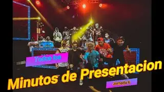 Todos los Minutos de Presentaci&oacute;n | 🇵🇪 FMS Per&uacute; 🇵🇪 | J6🔥🎶🎶🎧