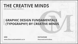 Graphic Design Fundamentals for Beginners (Typography) by The Creative Minds