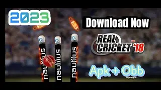 Real Cricket 18 Download in 2023 | Real Cricket 18 Download Link | Real Cricket 18 Mod Apk