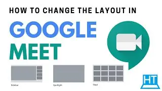 How to change the layout in Google Meet