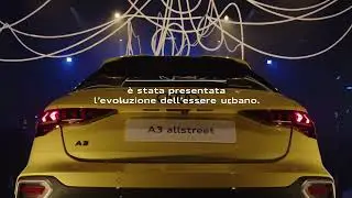 Nuova Audi A3 allstreet | L'ovunque &egrave; qui.