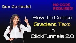 How To Add A Gradient Text Effect In ClickFunnels 2.0 (without code!)