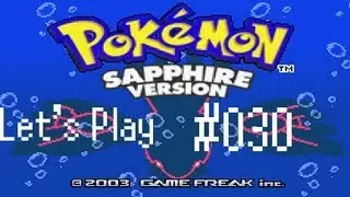Let's Play Pokemon Saphir #030 [Deutsch] Xeneroville