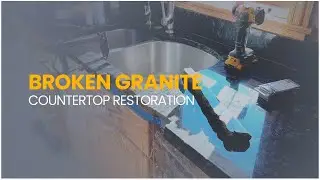 Broken Granite Countertop Restoration