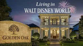 Living in Walt Disney World | Inside Golden Oak Luxury Homes