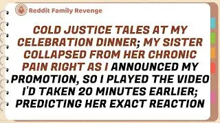 At My Celebration Dinner, My Sister Collapsed From Her Chronic Pain Right As I Announced My....