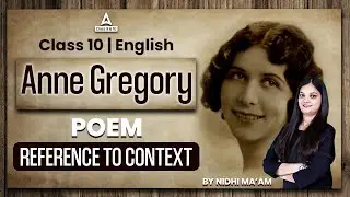 Class 10 English | Anne Gregory Reference to context Board 2023