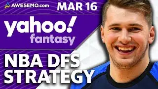 Yahoo NBA DFS Strategy & Daily Fantasy Basketball Advice | Wednesday 3/16