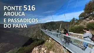 Ponte 516 Arouca e Passadiços do Paiva