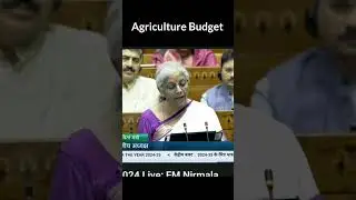 Agriculture Budget 2024 😱 #budget #budget2024