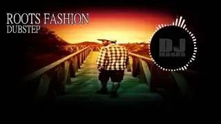 ROOTS FASHION / DJ Mogro Prod. [Dubstep]