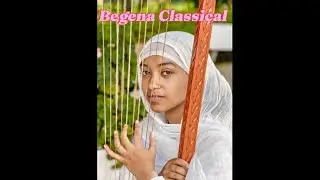 Orthodox Begena Classical Instrumental Mezmur የታወከ መንፈስን የሚያረጋጋ ወርቃማው የበገና ድርደራ