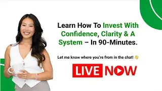 Join me LIVE for 90-minute to learn how to invest with confidence, clarity & system!