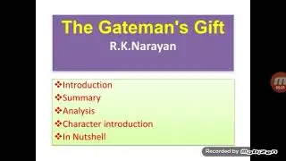 The Gateman`s Gift || Story by R. K. Narayan || Introduction, Summary, Analysis, Characterization ||