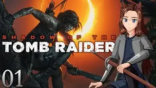 Shadow of the Tomb Raider - Poszukiwanie grobowców w tropikalnych lasach - #1