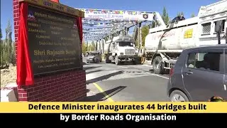 Defence Minister inaugurates 44 bridges built by Border Roads Organisation I North East News