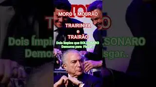 Hamilton Mour&atilde;o e S&eacute;rgio Moro: Inimigos &iacute;ntimos de Bolsonaro.