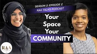 Make your space, make your community | RAA Talks