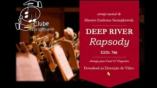 Deep River Rhapsody | for Choral and Orchestra | Download Sheet Music 👇