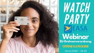 Watch-Party: EASA Webinar zur neuen EU-Drohnenverordnung (Offene Kategorie)