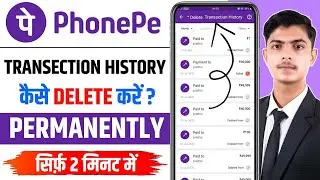 Phonepe Transaction History Delete Kaise Kare | How To Delete Phonepe History|Delete Phonepe History