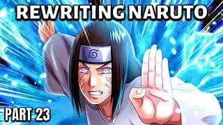Rewriting Naruto: Team Kakashi Under Attack! | Part 23